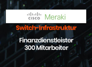 Switch infrastruktur mit meraki
