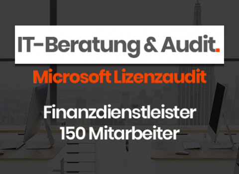 IT Beratung und Audit für einen Finanzdienstleister