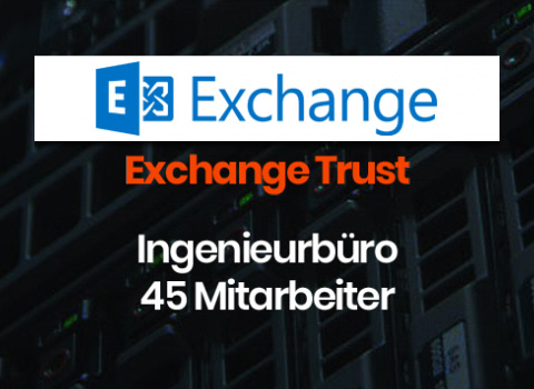 Exchange Server mit Trust für Ingenieurbüro